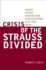 Crisis of the Strauss Divided Format: Hardcover