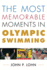 The Most Memorable Moments in Olympic Swimming (Rowman & Littlefield Swimming Series)