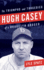 Hugh Casey: the Triumphs and Tragedies of a Brooklyn Dodger