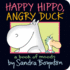 Happy Hippo, Angry Duck: a Book of Moods (Boynton on Board)