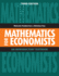 Mathematics for Economists: an Introductory Textbook