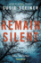 Remain Silent: a Novel