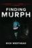 Finding Murph: How Joe Murphy Went From Winning a Championship to Living Homeless in the Bush