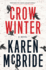 Crow Winter: a Novel