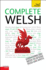 Complete Welsh Beginner to Intermediate Course Learn to Read, Write, Speak and Understand a New Language Teach Yourself Learn to Read, Write, Understand a New Language With Teach Yourself
