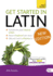 Get Started in Latin Absolute Beginner Course: (Book and audio support)