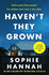 Haven't They Grown: a totally gripping, addictive and unputdownable crime thriller packed with twists