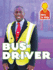 Here to Help: Bus Driver