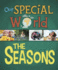 Our Special World: the Seasons