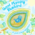 Good Morning Bluebird (Peek-a-Boo Adventure)