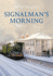 Signalman's Morning-and-Signalman's Twilight