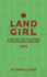 Land Girl: a Manual for Volunteers in the Women's Land Army 1941
