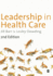 Leadership in Health Care