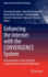 Enhancing the Internet with the CONVERGENCE System: An Information-centric Network Coupled with a Standard Middleware