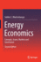 Energy Economics, Concepts, Issues, Markets and Governance