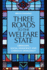 Three Roads to the Welfare State