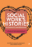 Social Work's Histories of Complicity and Resistance-a Tale of Two Professions
