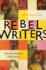 Rebel Writers: the Accidental Feminists: Shelagh Delaney-Edna O'Brien-Lynne Reid Banks-Charlotte Bingham-Nell Dunn-Virginia Ironside-Marga