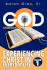 God Unplugged: Experiencing Christ in Everyday Life