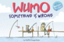 Wumo: Something is Wrong