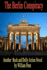 The Berlin Conspiracy