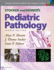 Stocker and Dehner's Pediatric Pathology 4ed **