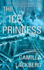 The Ice Princess: a Novel