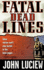 Fatal Dead Lines