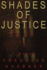 Shades of Justice a Novel