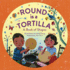 Round Is a Tortilla: A Book of Shapes