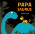 Papasaurus: (Dinosaur Books for Baby and Daddy, Picture Book for Dad and Child) (Mamasaurus, Papsaurus)