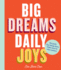 Big Dreams, Daily Joys