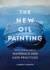 The New Oil Painting Your Essential Guide to Materials and Safe Practices