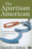 The Apartisan American: Dealignment and the Transformation of Electoral Politics