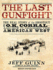 The Last Gunfight: the Real Story of the Shootout at the O.K. Corral---and How It Changed the American West (Audio Cd)