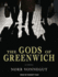 The Gods of Greenwich: a Novel