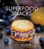 Superfood Snacks: 100 Delicious, Energizing & Nutrient-Dense Recipes-a Cookbook (Volume 4) (Julie Morris's Superfoods)