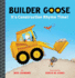 Builder Goose: It's Construction Rhyme Time!