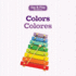 Colors/Colores Format: Boardbook