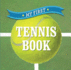 My First Tennis Book (First Sports)