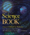 The Science Book: From Darwin to Dark Energy, 250 Milestones in the History of Science (Union Square & Co. Milestones)