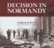 Decision in Normandy: the Real Story of Montgomery and the Allied Campaign (Library Edition)