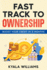 Fast Track to Ownership