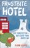 Frostbite Hotel (Lorimer Illustrated Humor)