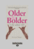 Older and Bolder: Life After 60