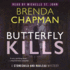 Butterfly Kills: a Stonechild and Rouleau Mystery