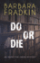 Do Or Die