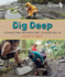 Dig Deep: Connecting Archaeology, Oceans and Us (Orca Footprints, 25)