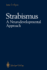 Strabismus a Neurodevelopmental Approach: Nature's Experiment