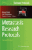 Metastasis Research Protocols